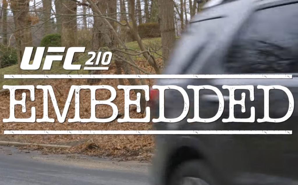 UFC 210 - Embedded: Vlog Series - Episodes 1,2,3,4,5 et 6