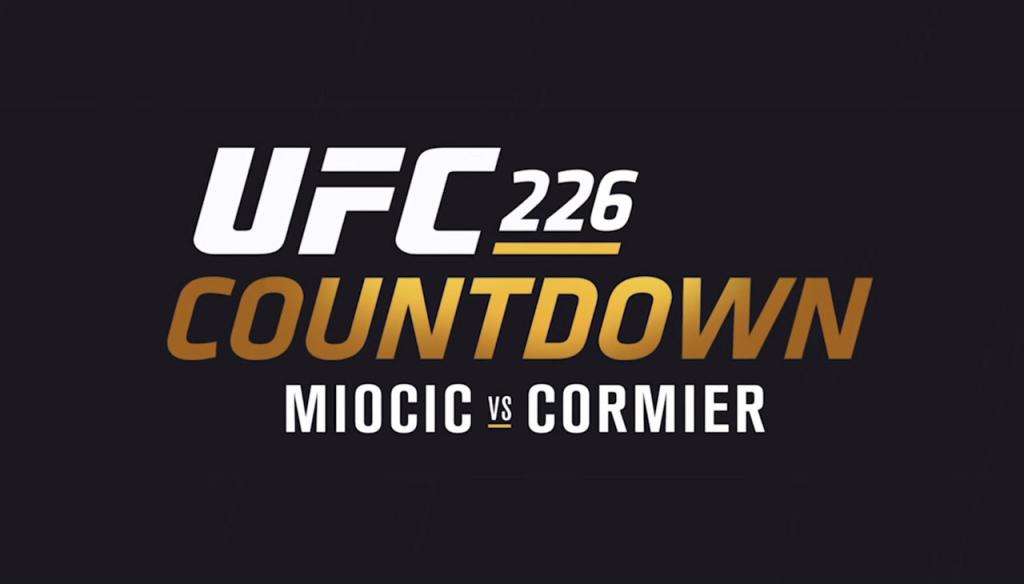Countdown to UFC 226 en VOSTFR