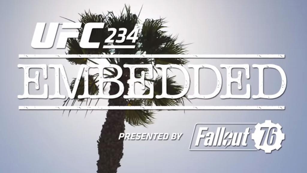UFC 234 - Embedded : Vlog Series - Episodes 1, 2, 3, 4 et 5