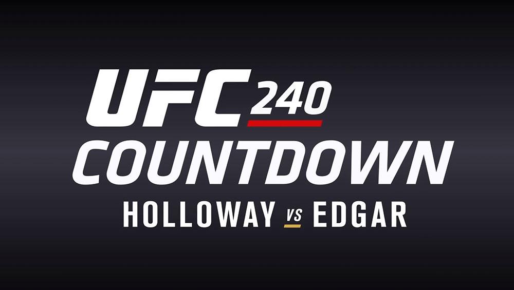 UFC 240 - Countdown : Full Episode