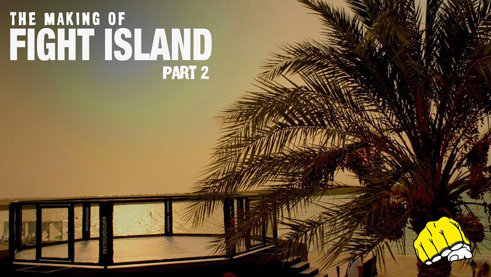 The Making of UFC Fight Island - Episode 2