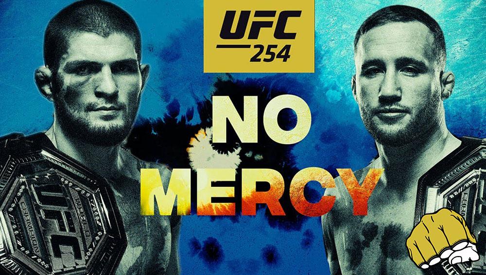 UFC 254 - Khabib vs Gaethje : No Mercy