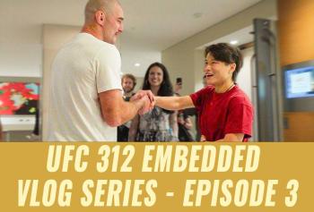 UFC 312 - Embedded : Vlog Series - Episodes 1, 2 et 3 | Sydney