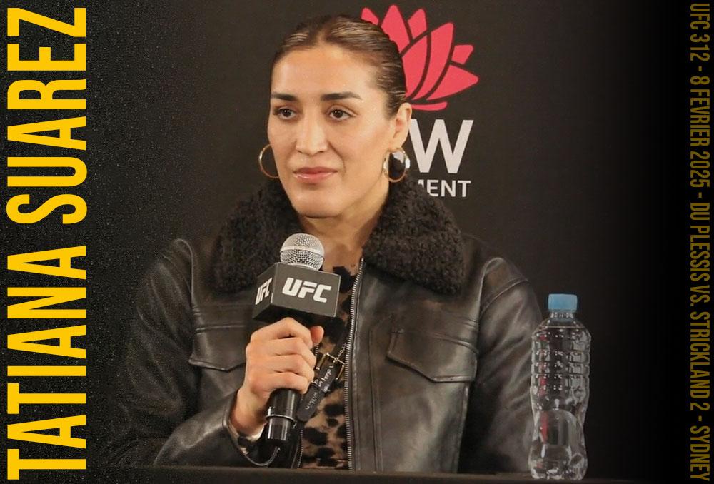 UFC 312 - Tatiana Suarez estime que son heure est enfin arrivée | Sydney