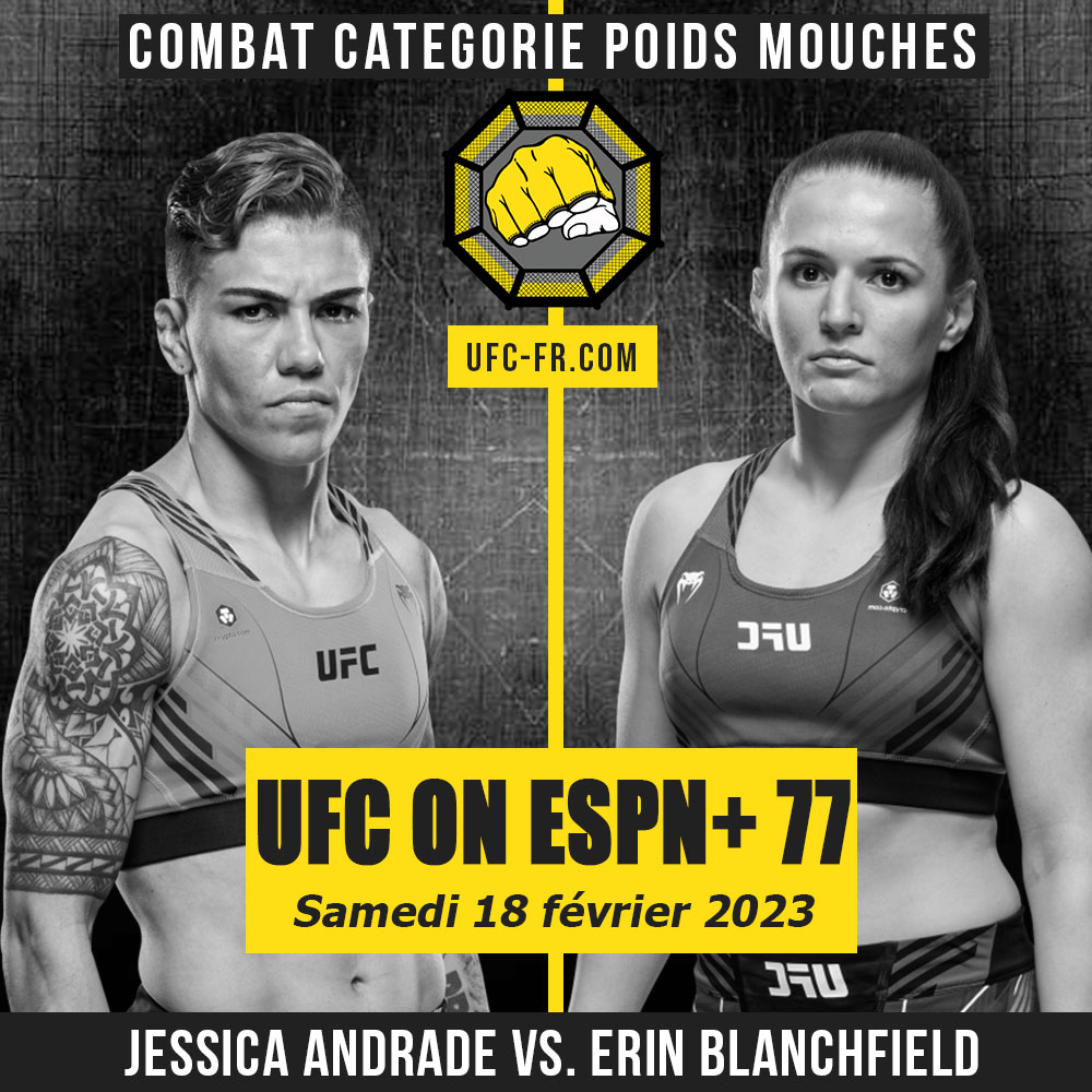 UFC ON ESPN+ 77  - Jessica Andrade vs Erin Blanchfield
