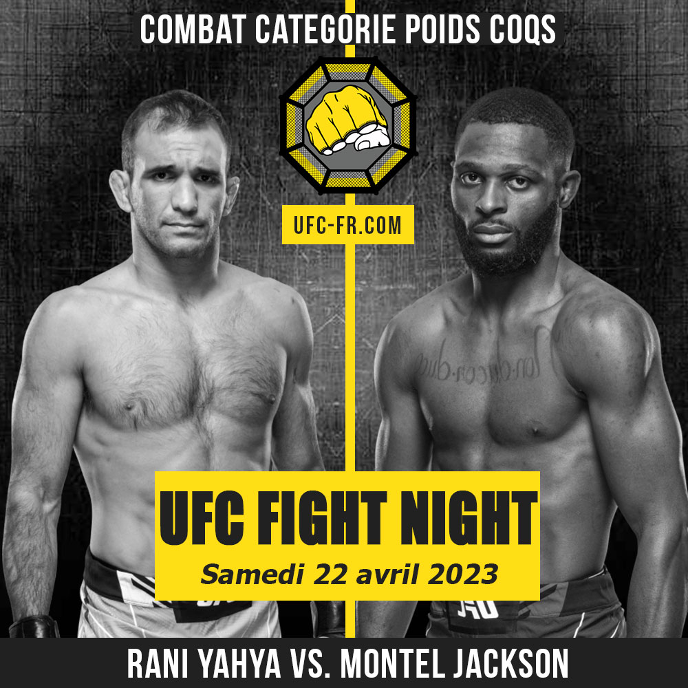 UFC ON ESPN+ 80 - Rani Yahya vs Montel Jackson