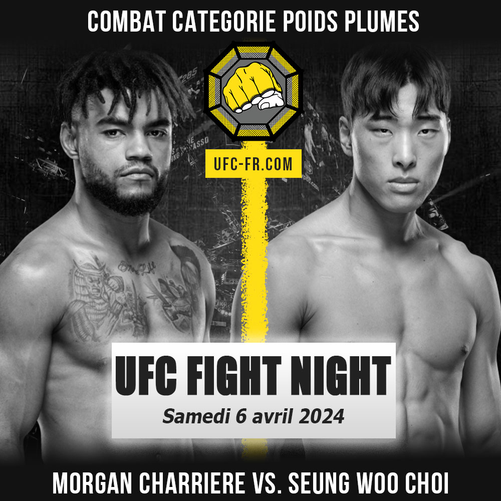 UFC FIGHT NIGHT - Morgan Charriere vs Seung Woo Choi