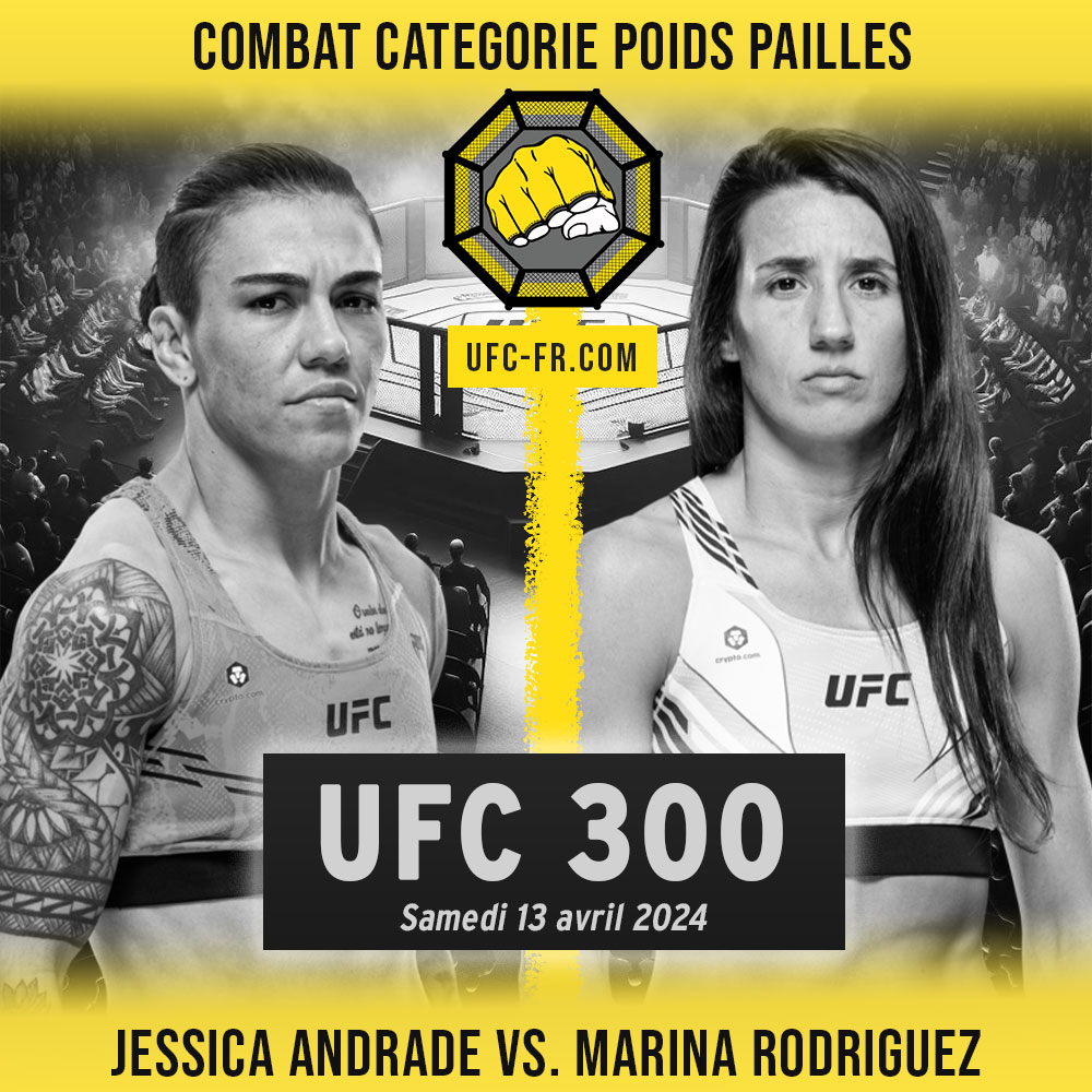 UFC 300 - Jessica Andrade vs Marina Rodriguez