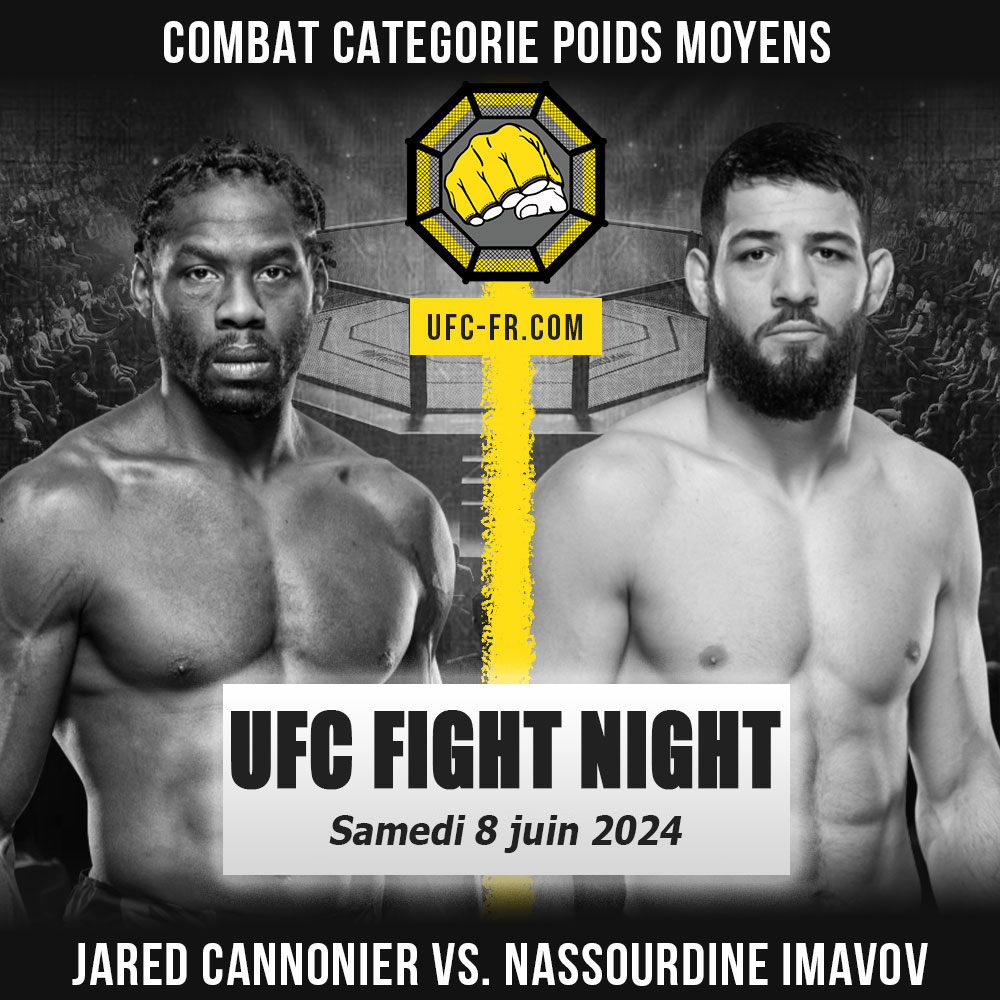 UFC FIGHT NIGHT - Jared Cannonier vs Nassourdine Imavov