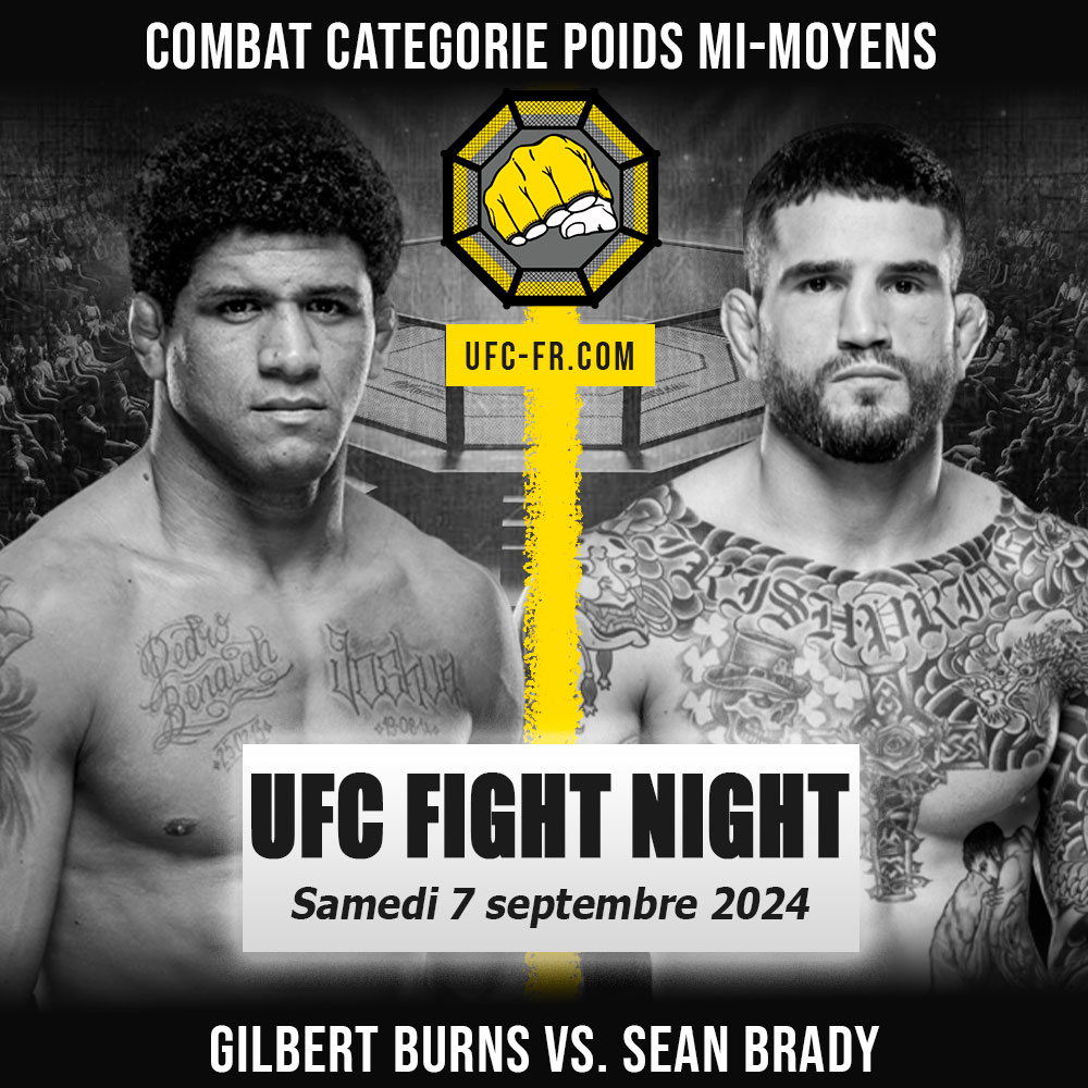 UFC FIGHT NIGHT - Gilbert Burns vs Sean Brady