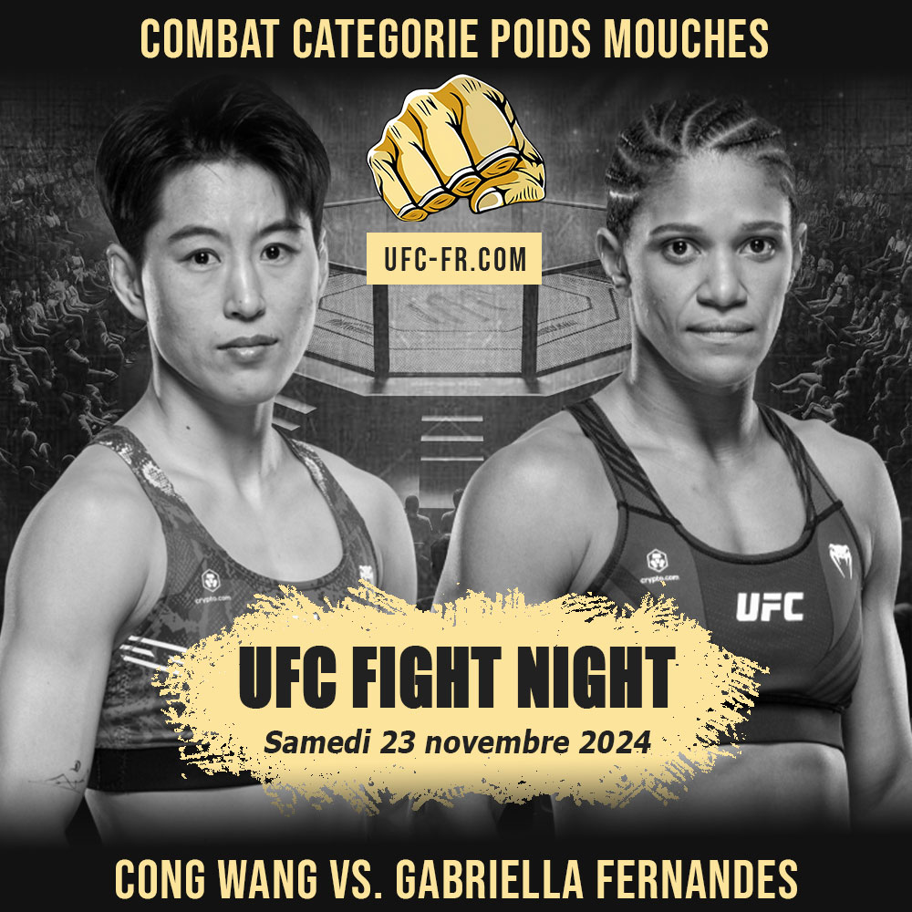 UFC FIGHT NIGHT - Cong Wang vs Gabriella Fernandes