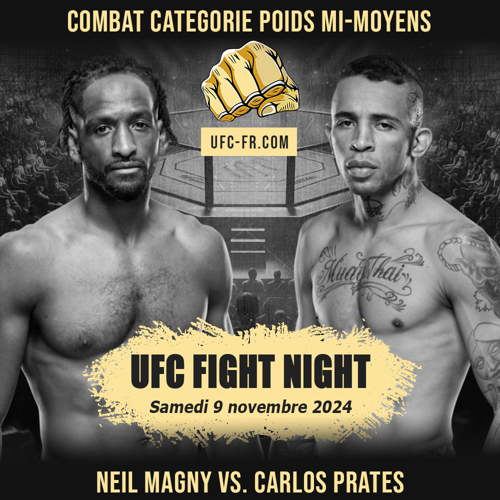 UFC FIGHT NIGHT - Neil Magny vs Carlos Prates