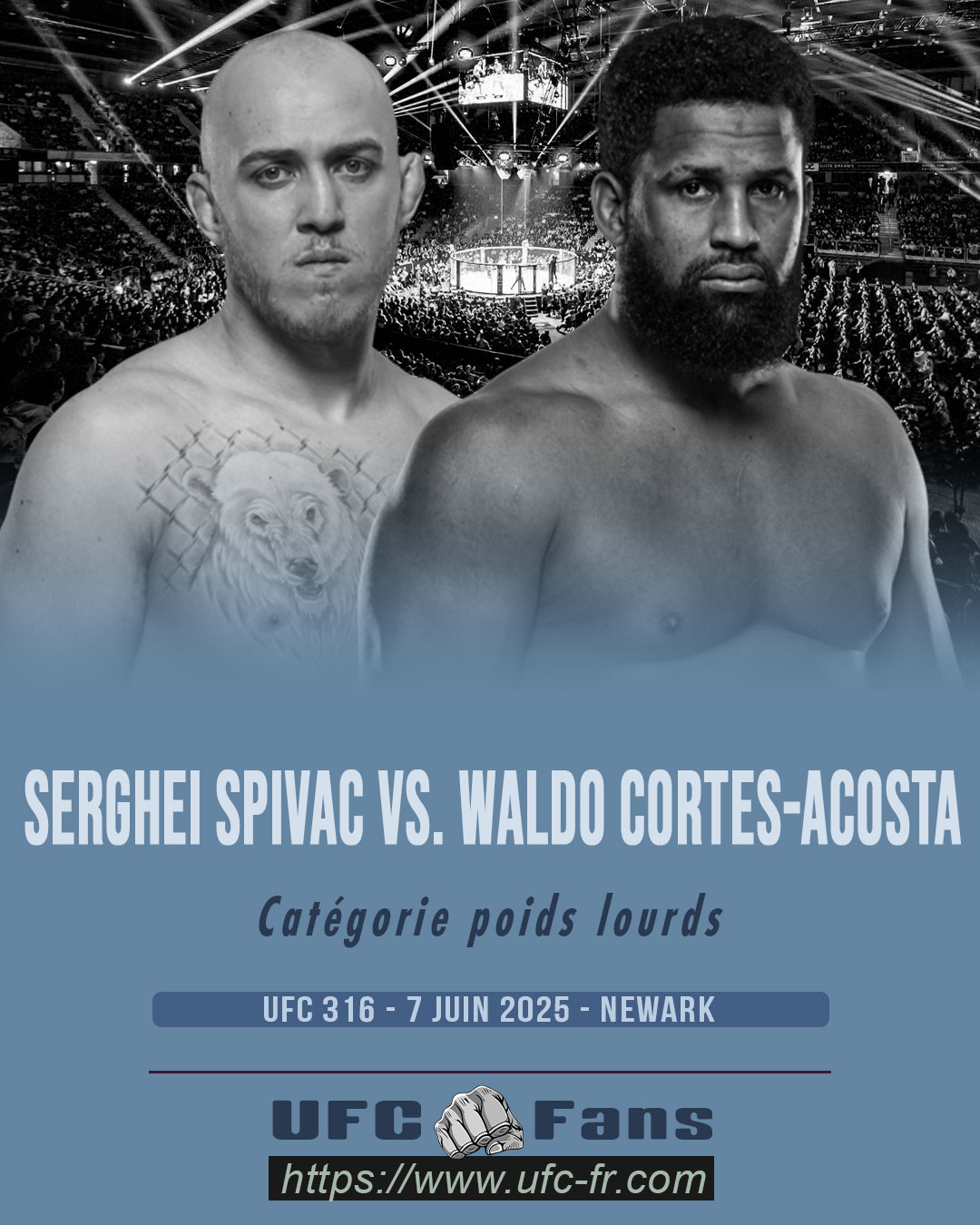 UFC 316 - Serghei Spivac vs Waldo Cortes-Acosta UFC 316 - Serghei Spivac vs Waldo Cortes-Acosta