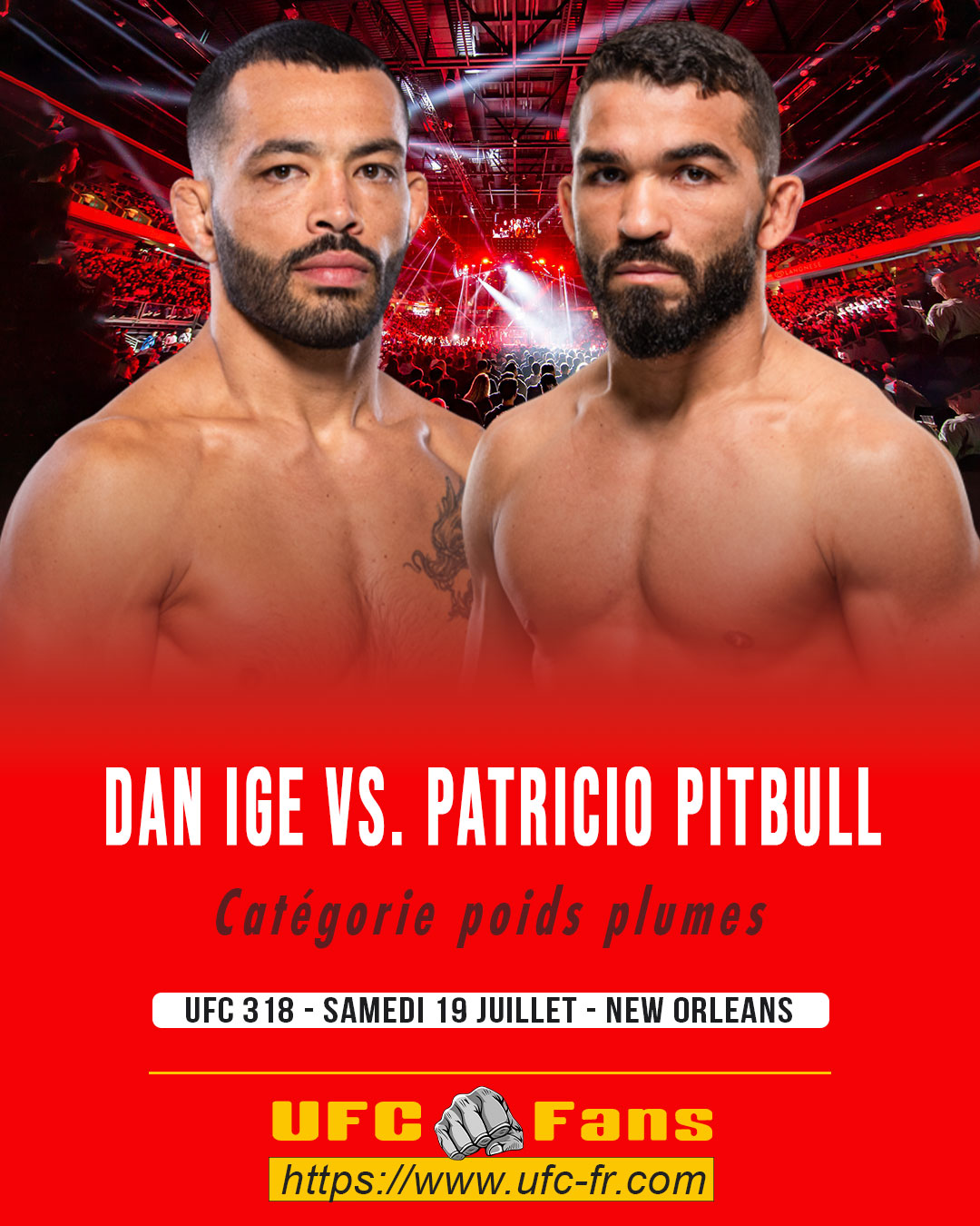UFC 318 - Dan Ige vs Patricio Pitbull UFC 318 - Dan Ige vs Patricio Pitbull