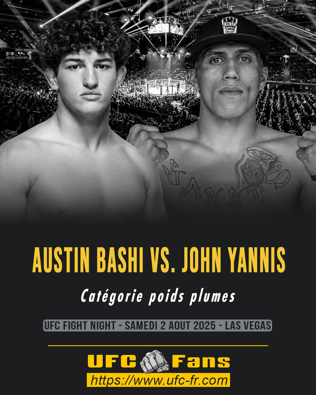 UFC ON ESPN 71 - Austin Bashi vs John Yannis UFC ON ESPN 71 - Austin Bashi vs John Yannis