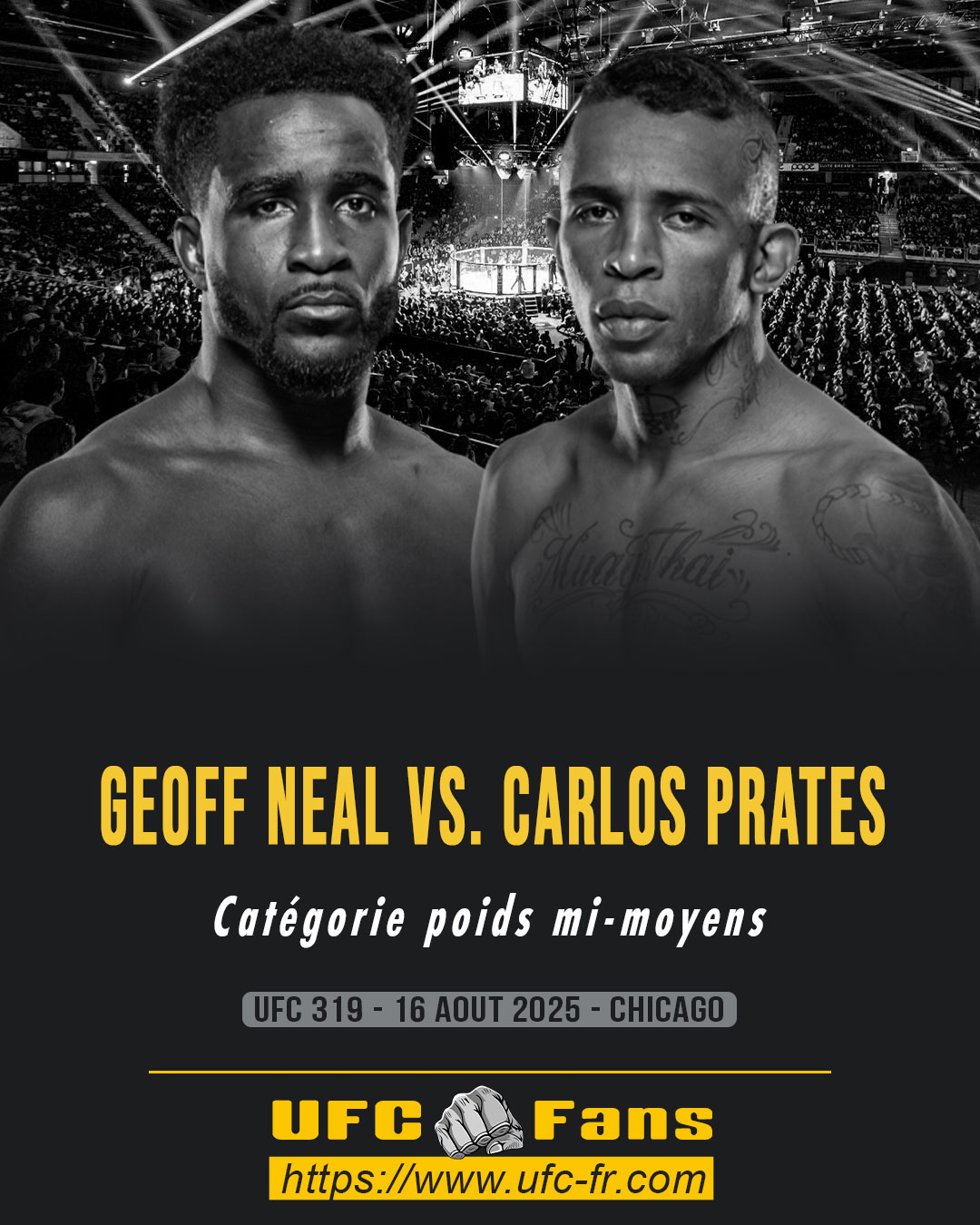 UFC 319 - Geoff Neal vs Carlos Prates UFC 319 - Geoff Neal vs Carlos Prates
