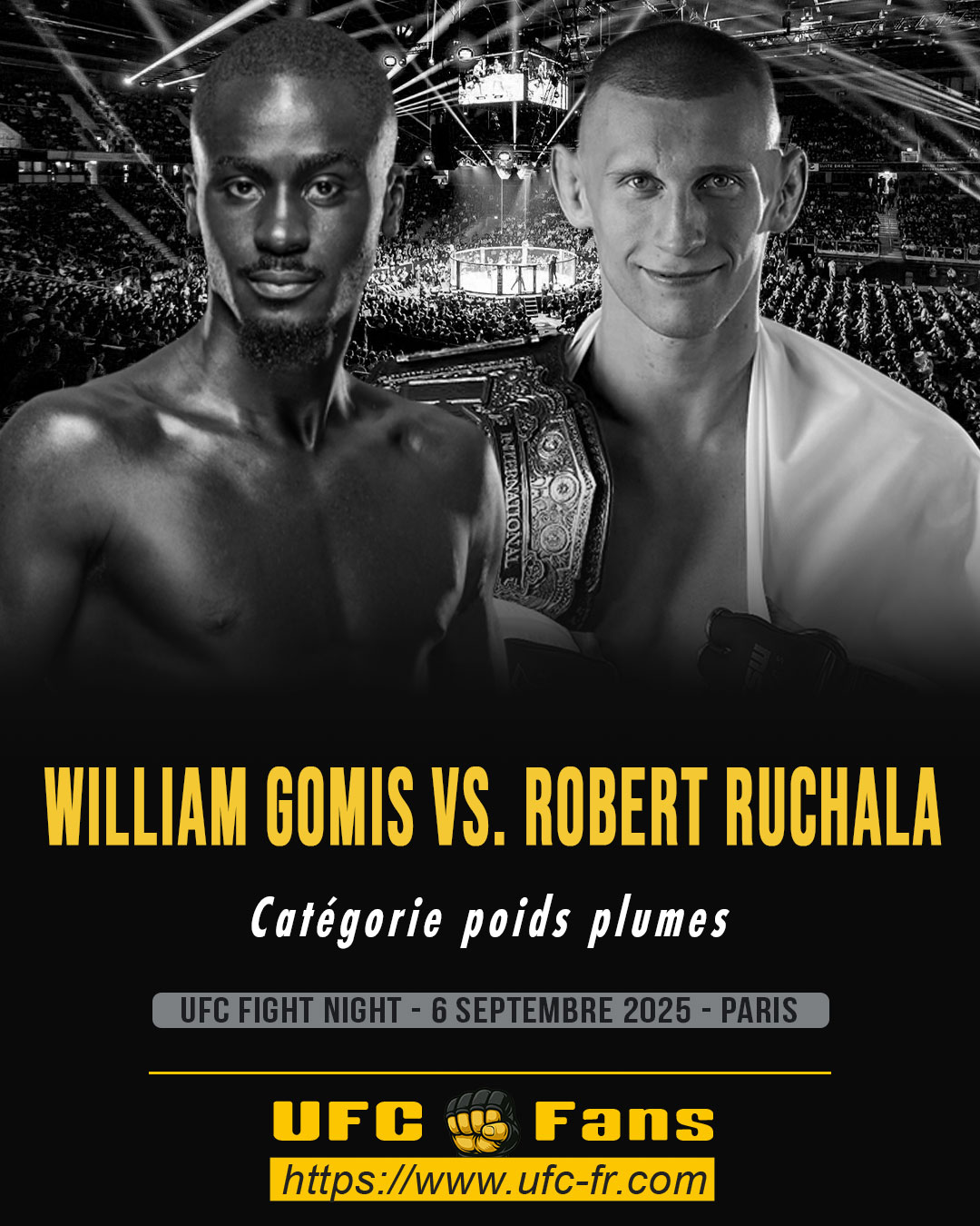 UFC PARIS 4 - William Gomis vs Robert Ruchala UFC PARIS 4 - William Gomis vs Robert Ruchala