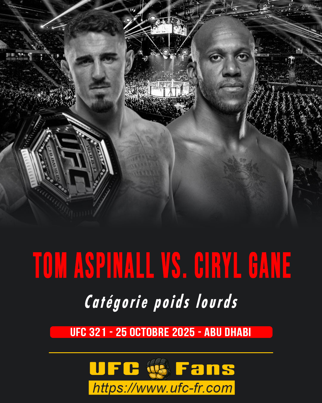 UFC 321 - Tom Aspinall vs Ciryl Gane UFC 321 - Tom Aspinall vs Ciryl Gane