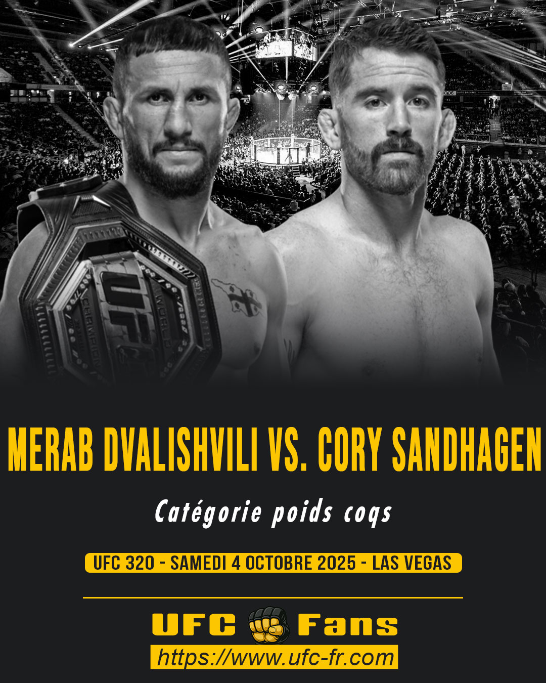 UFC 320 - Merab Dvalishvili vs Cory Sandhagen UFC 320 - Merab Dvalishvili vs Cory Sandhagen