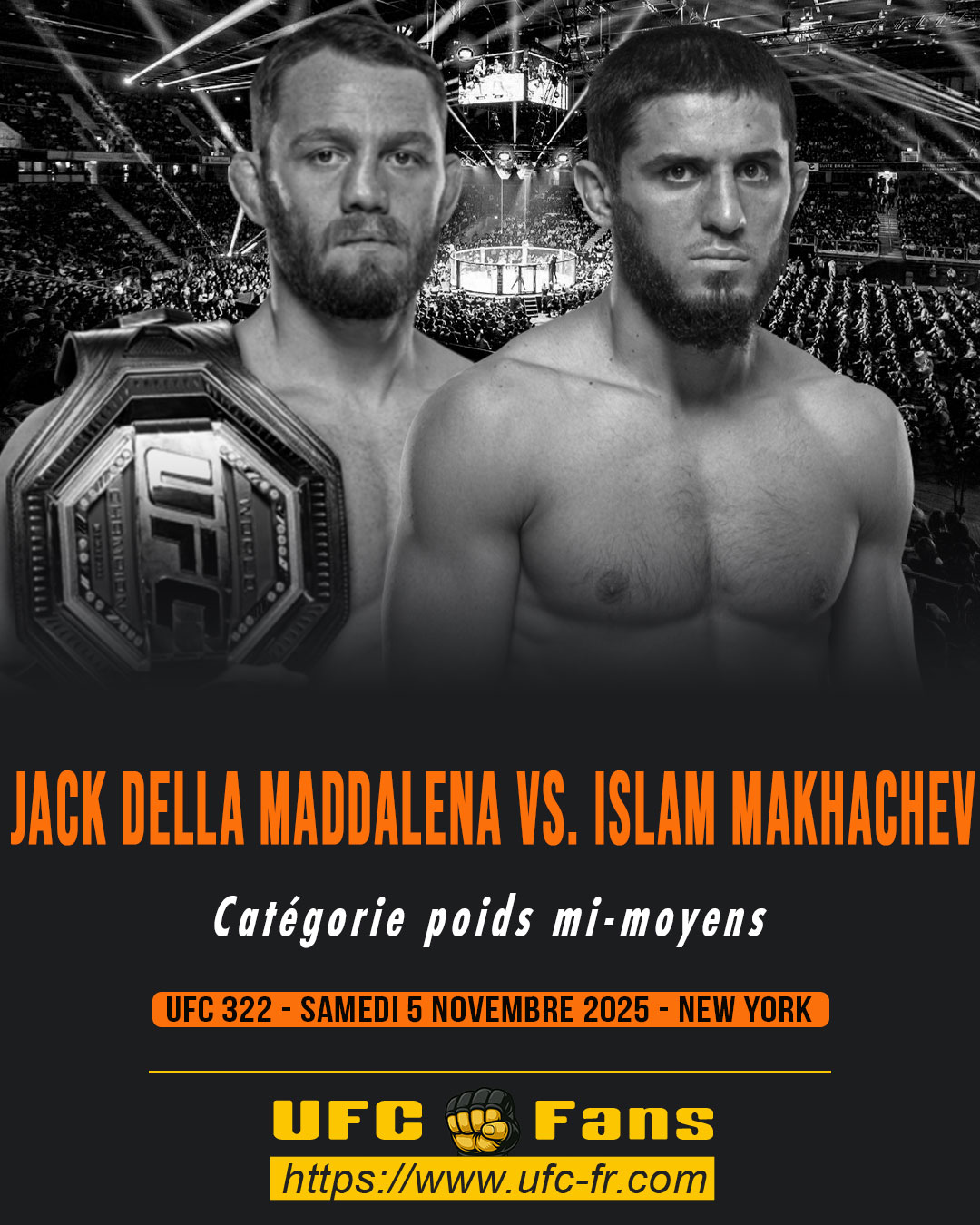 UFC 322 - Jack Della Maddalena vs Islam Makhachev UFC 322 - Jack Della Maddalena vs Islam Makhachev