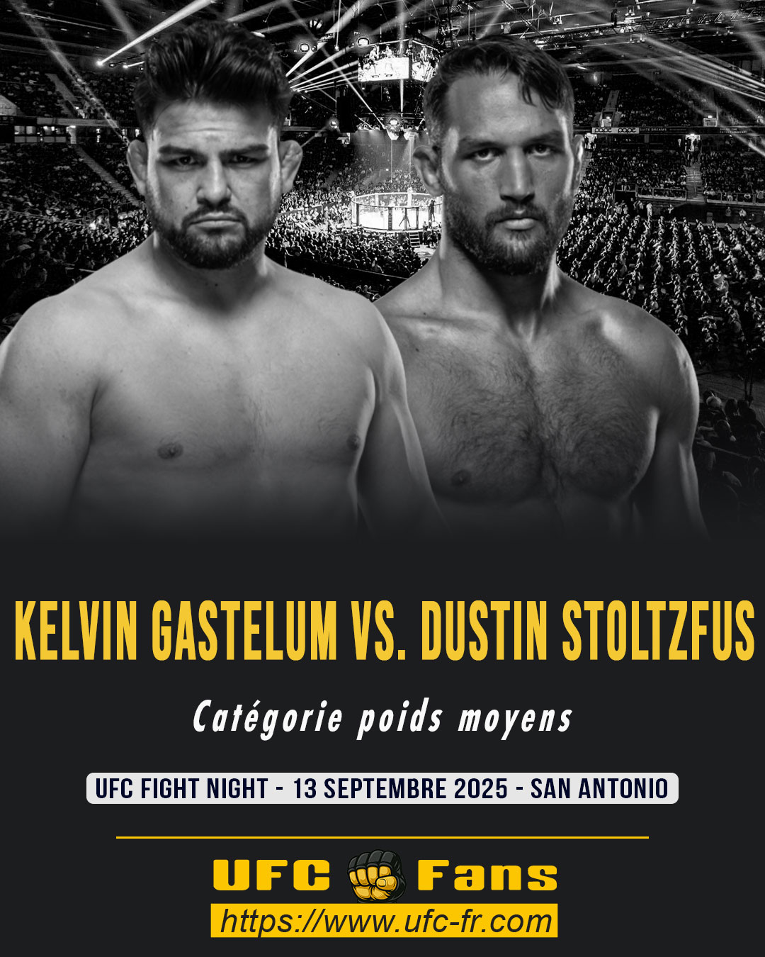 UFC ON ESPN+ 117 - Kelvin Gastelum vs Dustin Stoltzfus UFC ON ESPN+ 117 - Kelvin Gastelum vs Dustin Stoltzfus