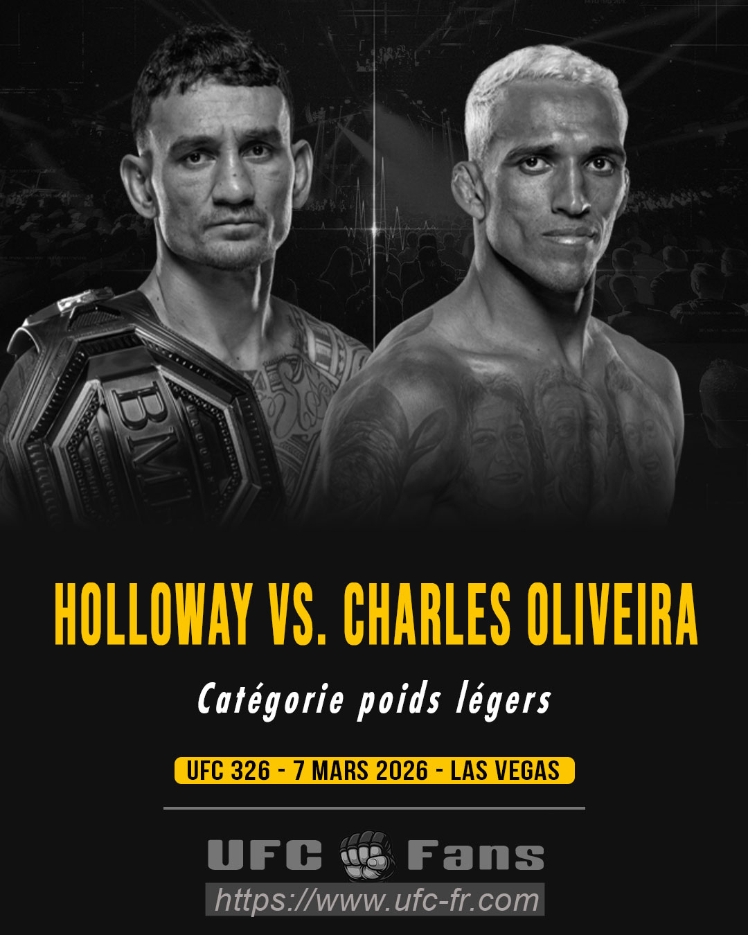 UFC 326 - Max Holloway vs Charles Oliveira UFC 326 - Max Holloway vs Charles Oliveira
