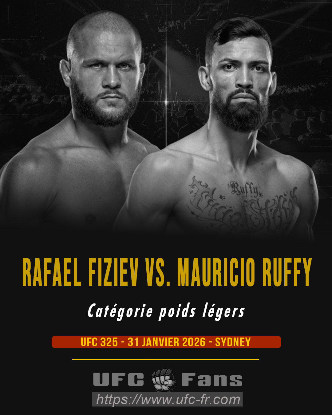 UFC 325 - Rafael Fiziev vs Mauricio Ruffy UFC 325 - Rafael Fiziev vs Mauricio Ruffy