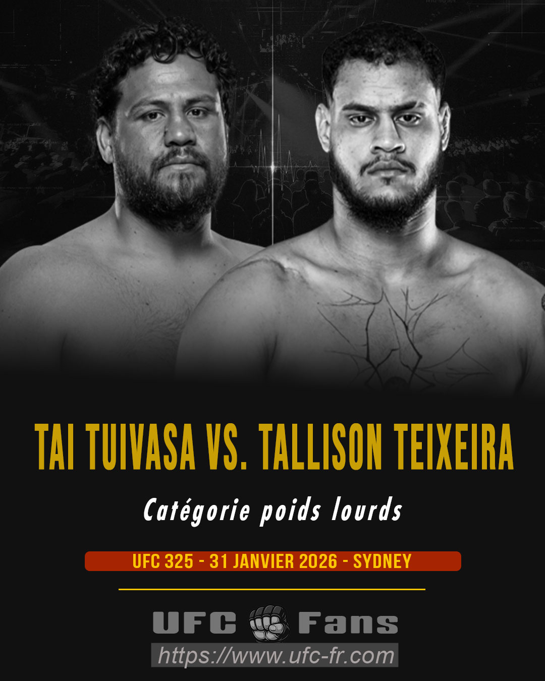 UFC 325 - Tai Tuivasa vs Tallison Teixeira UFC 325 - Tai Tuivasa vs Tallison Teixeira