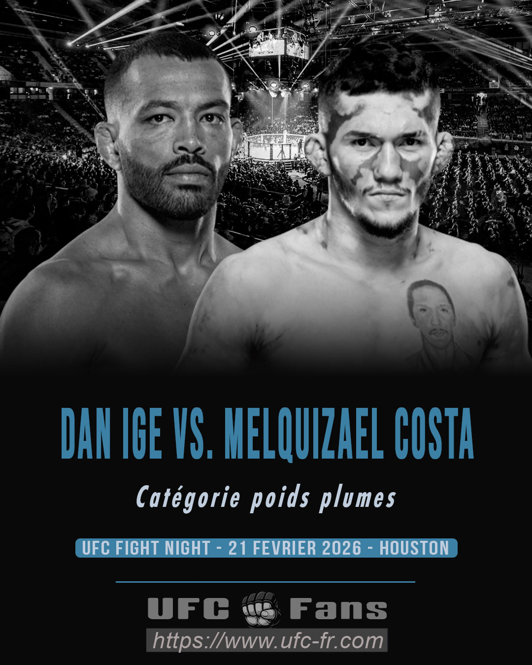 UFC FIGHT NIGHT 267 - Dan Ige vs Melquizael Costa UFC FIGHT NIGHT 267 - Dan Ige vs Melquizael Costa