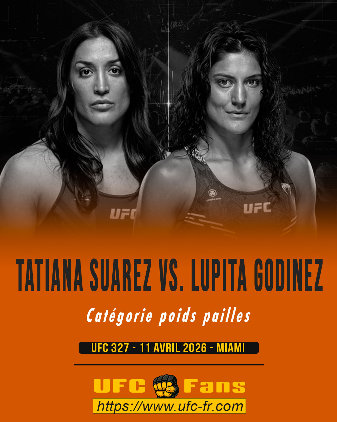 UFC 327 - Tatiana Suarez vs Lupita Godinez UFC 327 - Tatiana Suarez vs Lupita Godinez