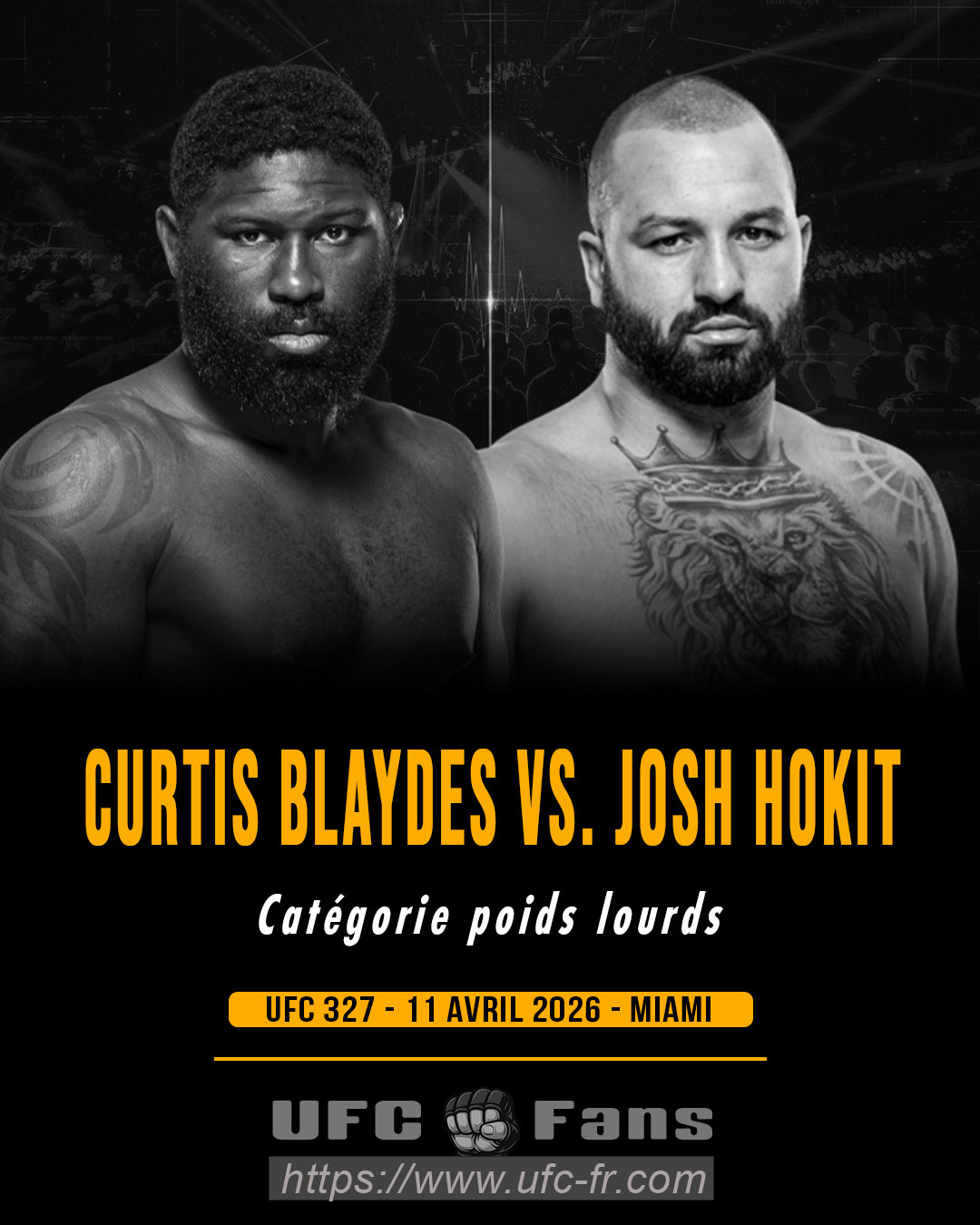 UFC 327 - Curtis Blaydes vs Josh Hokit UFC 327 - Curtis Blaydes vs Josh Hokit