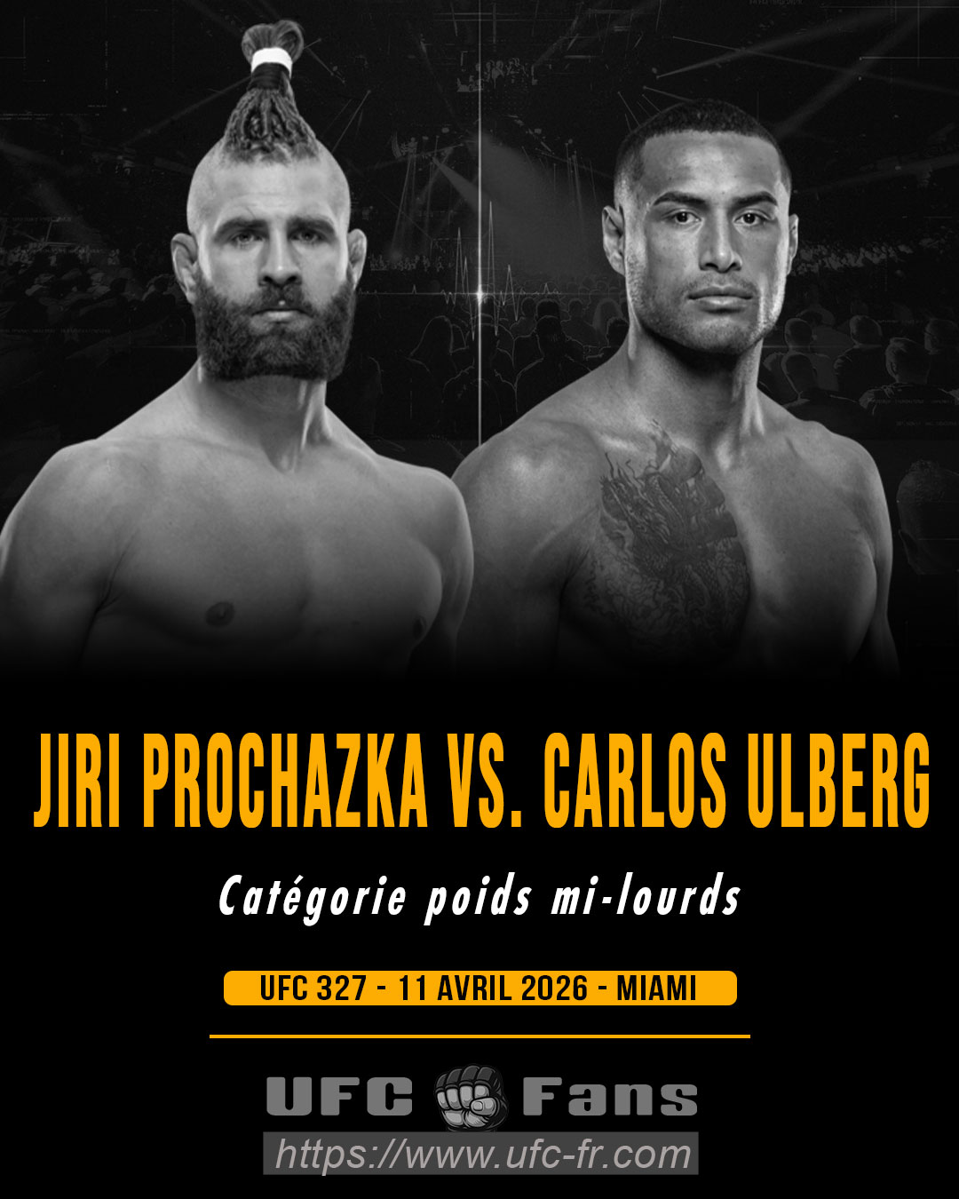 UFC 327 - Jiri Prochazka vs Carlos Ulberg UFC 327 - Jiri Prochazka vs Carlos Ulberg