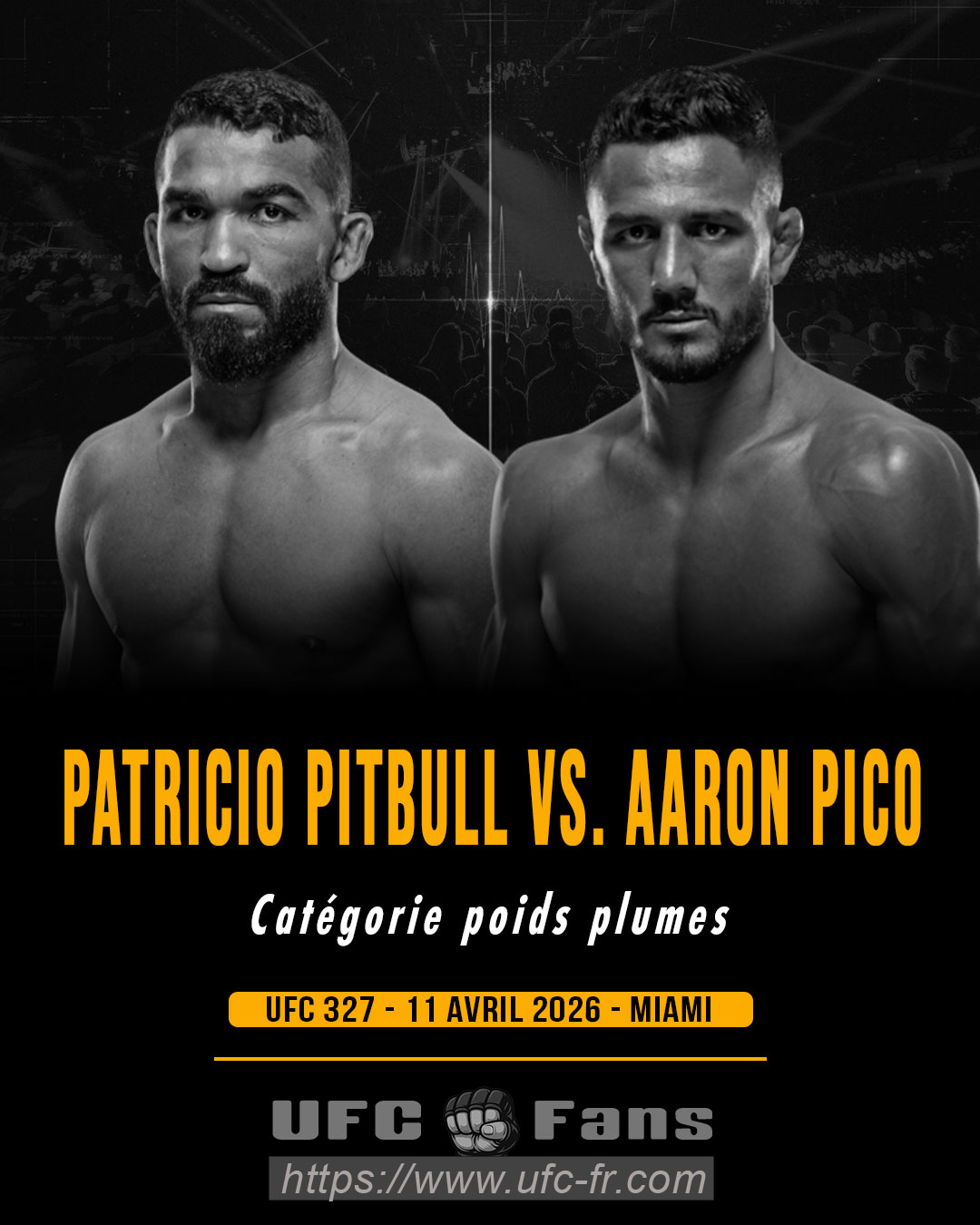 UFC 327 - Patricio Pitbull vs Aaron Pico UFC 327 - Patricio Pitbull vs Aaron Pico