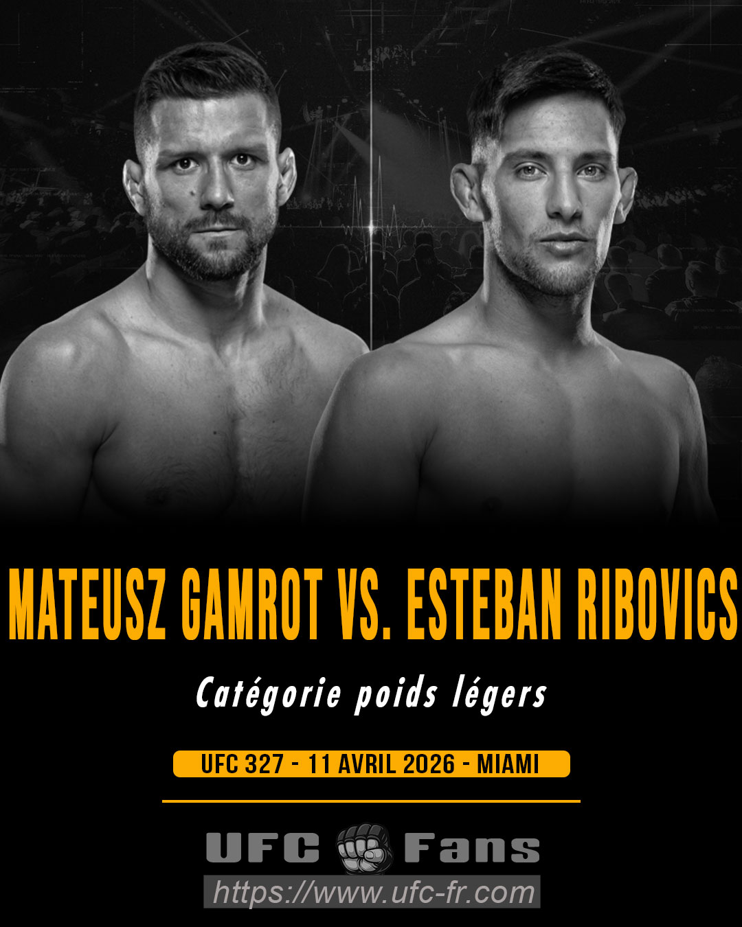 UFC 327 - Mateusz Gamrot vs Esteban Ribovics UFC 327 - Mateusz Gamrot vs Esteban Ribovics