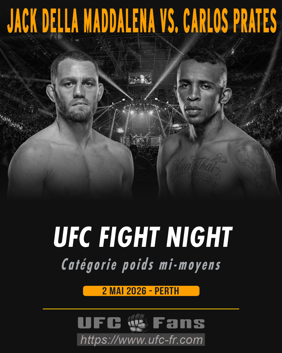 UFC FIGHT NIGHT 275 - Jack Della Maddalena vs Carlos Prates UFC FIGHT NIGHT 275 - Jack Della Maddalena vs Carlos Prates