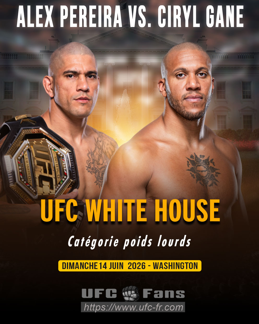 UFC FREEDOM 250 - Alex Pereira vs Ciryl Gane UFC FREEDOM 250 - Alex Pereira vs Ciryl Gane