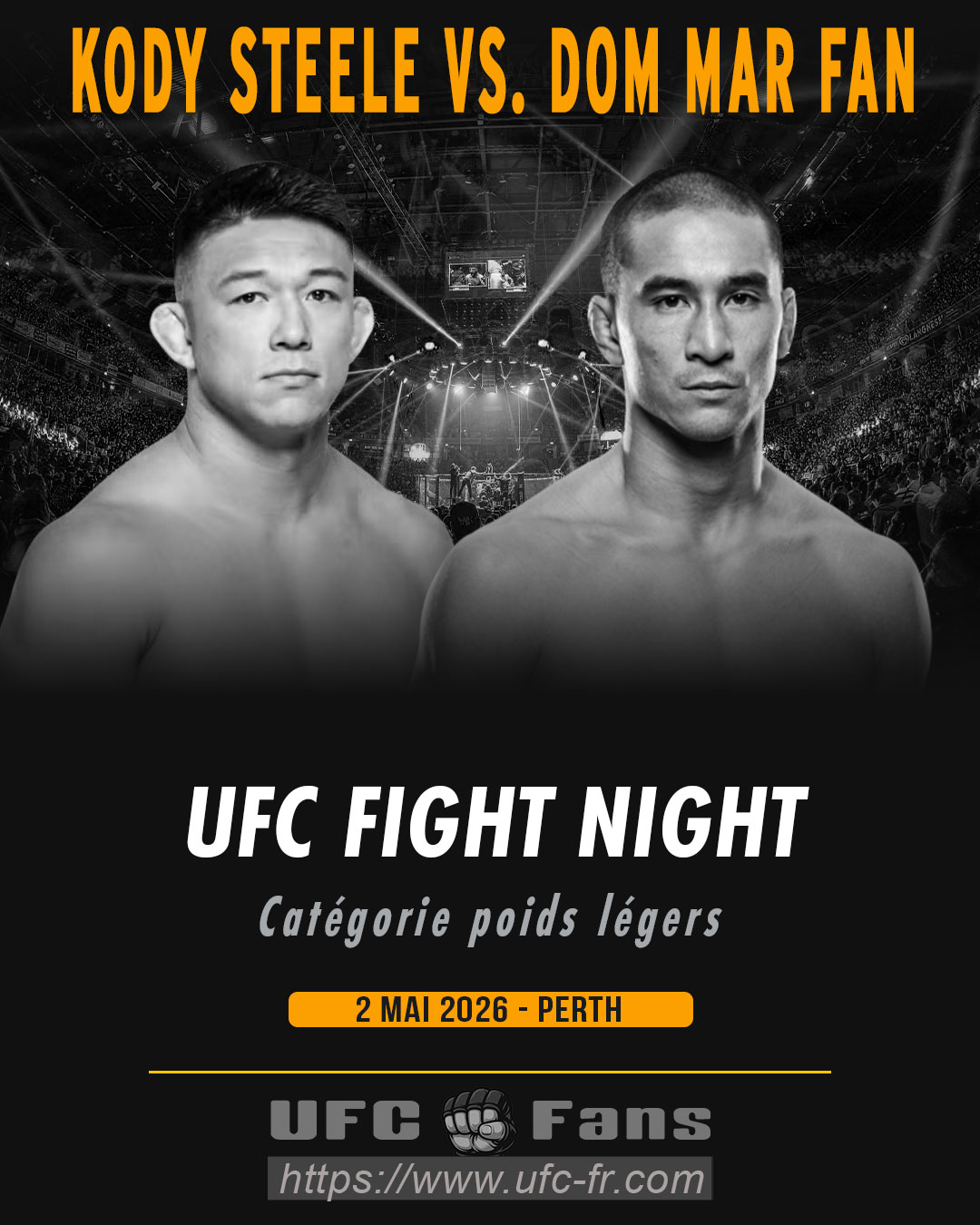 UFC FIGHT NIGHT 275 - Kody Steele vs Dom Mar Fan UFC FIGHT NIGHT 275 - Kody Steele vs Dom Mar Fan