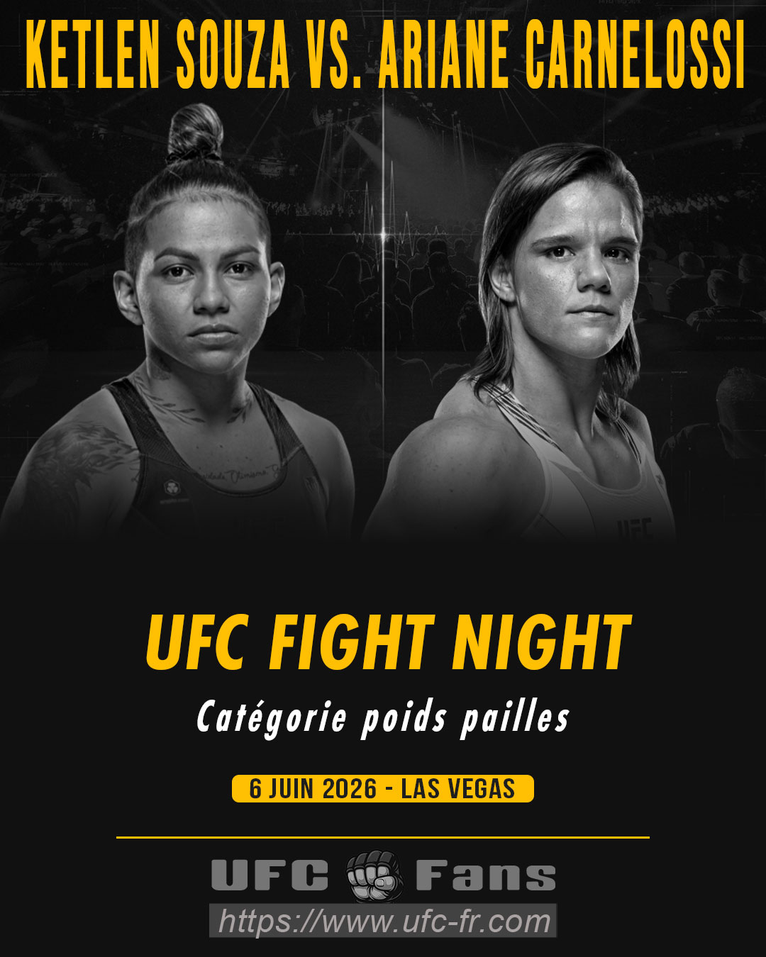 UFC FIGHT NIGHT 278 - Ketlen Souza vs Ariane Carnelossi UFC FIGHT NIGHT 278 - Ketlen Souza vs Ariane Carnelossi