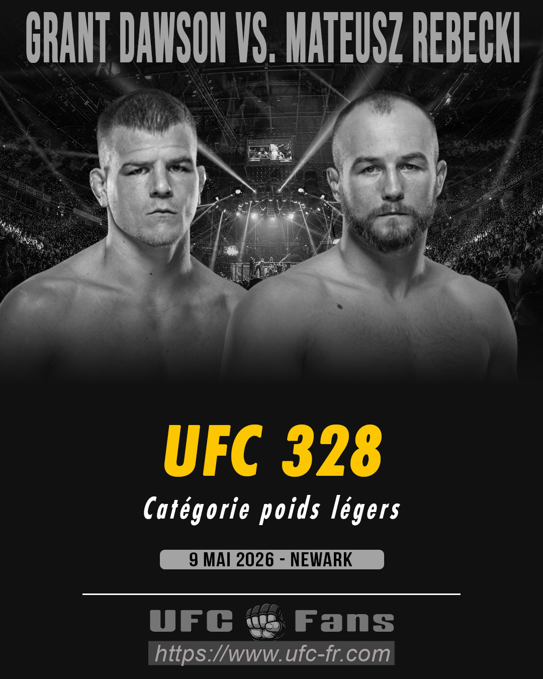 UFC 328 - Grant Dawson vs Mateusz Rebecki UFC 328 - Grant Dawson vs Mateusz Rebecki
