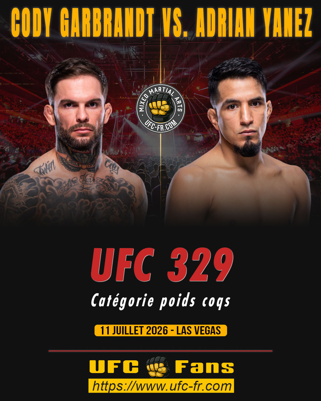 UFC 329 - Cody Garbrandt vs Adrian Yanez UFC 329 - Cody Garbrandt vs Adrian Yanez