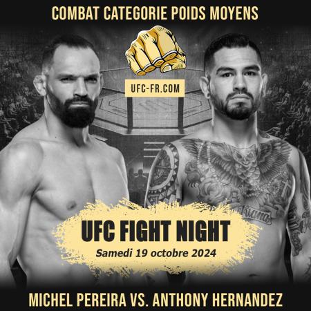 UFC FIGHT NIGHT - PEREIRA VS. HERNANDEZ