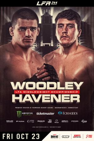 LFA 244 - Woodley vs Havener